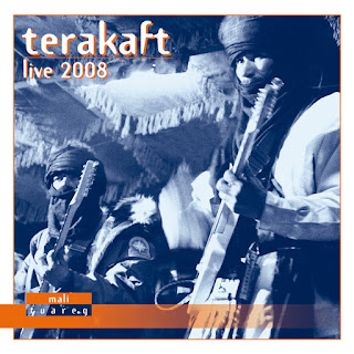 Terakaft  ‘Live” 2008  Africa Mali Tuareg Blues Rock,Sahara,Desert Blues Rock