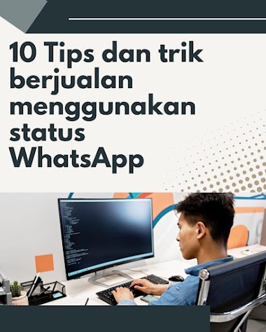 Tips dan trik berjualan menggunakan status whatsapp