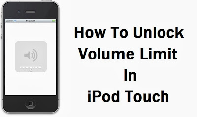 how to unlock volume limit in ipod touch