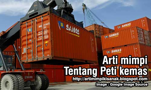 Arti mimpi terjebak diantara peti kemas