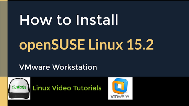 How to Install openSUSE Linux Leap 15.2 on VMware Workstation