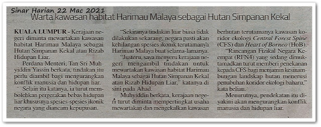 Warta kawasan habitat Harimau Malaya sebagai Hutan Simpanan Kekal - Keratan akhbar Sinar Harian 22 Mac 2021