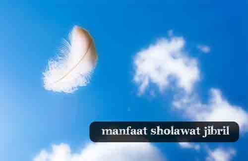 Bacaan Sholawat Jibril as dan Manfaatnya | MA
