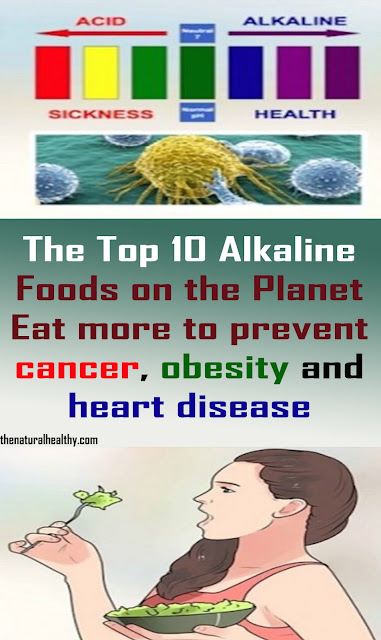 The Top 10 Alkaline Foods on the Planet (Eat more to avoid malignant growth, weight, and coronary illness) #cancer #obesity #heart #disease