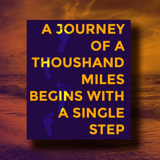 A journey of a thousand miles begins with a single step. - Confucius-HBRPatel