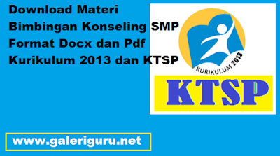 Download Materi Bimbingan Konseling SMP Format Docx dan Pdf Kurikulum 2013 dan KTSP - Galeri Guru