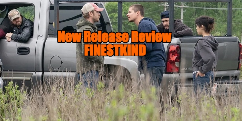 Finestkind review
