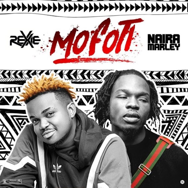 Rexxie ft Naira Marley - MOFOTI (audio)