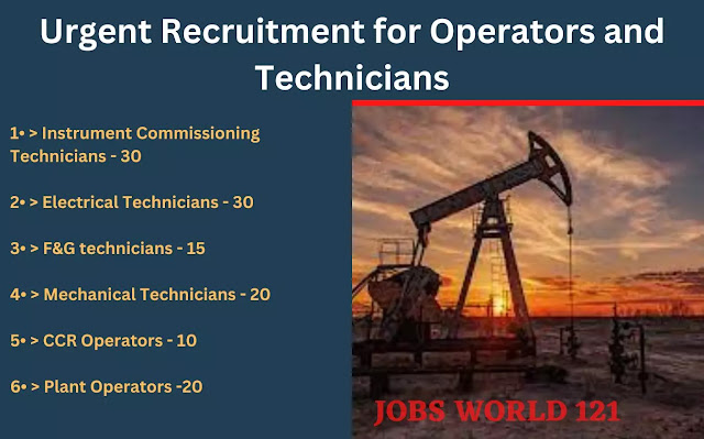 Urgent Recruitment for Operators and Technicians