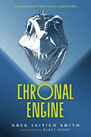 book cover of Chronal Engine by Greg Leitich Smith published by Clarion Books