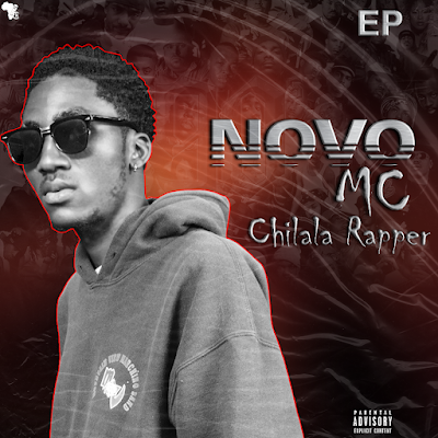 Chilala Rapper - Novo MC (EP) Mp3 Download 2022