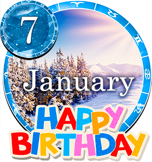 January 7 Birthday Horoscope