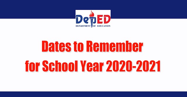 Dates to Remember For School Year 2020-2021