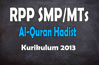 RPP 1 Lembar Al-Quran Hadist MTs Kurikulum 2013