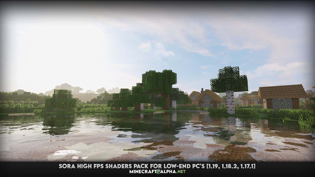 SORA High Fps Shaders Pack for Low-End PC's [1.19, 1.18.2, 1.17.1]
