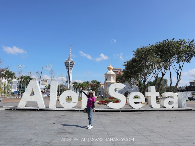 14 Tempat Menarik di Alor Setar Kedah Yang Hangpa Kena Pi Lawat
