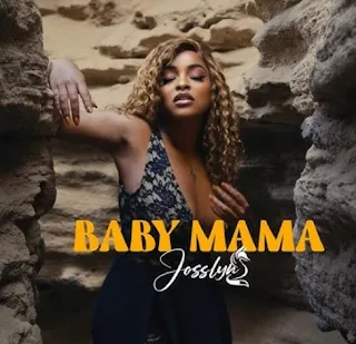 Josslyn - Baby Mama (Prod. Dann Cruz) (2025)