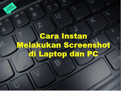 cara paling mudah screenshot di laptop