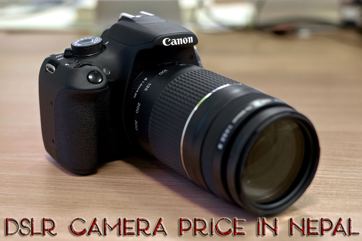 Dslr Cameras In Nepal Price And Features 2016 Nepali Lab Tech