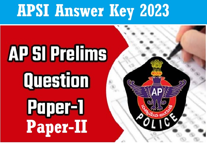 AP SI Prelims Question Paper and Answer Key 2023 | SLPRB AP Sub Inspector Answer Key 2023