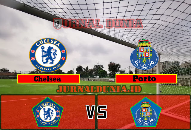 Prediksi Chelsea vs Porto , Rabu 14 April 2021 Pukul 02.00 WIB