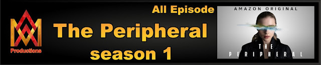 The Peripheral season 1 Complete in Hindi With MA Productions  English and Urdu / Hindi
