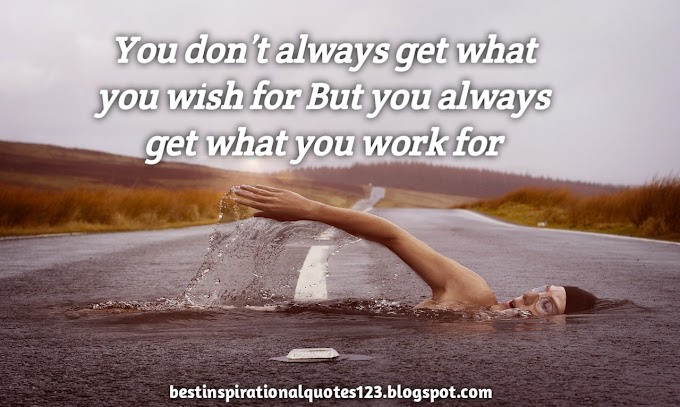 You don't Always Get What You Wish Best Succes Quotes Latest 2020 