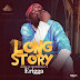 New Music:- Erigga - Long Story (Before the Trip Freestyle 2)