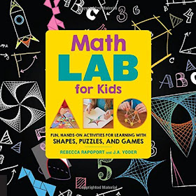 Math Lab for Kids: Fun, Hands-On Activities for Learning with Shapes, Puzzles, and Games