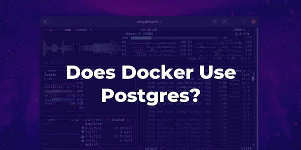 Does Docker Use Postgres?