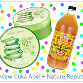 Review : Toner Cuka Apel + Nature Republic Aloe Vera 92% Soothing Gel