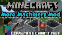 [Mods] More Machinery Mod for Minecraft 1.6.2