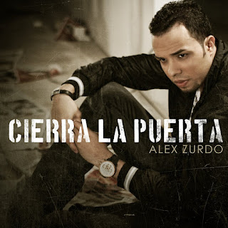 Alex Zurdo - Cierra La Puerta