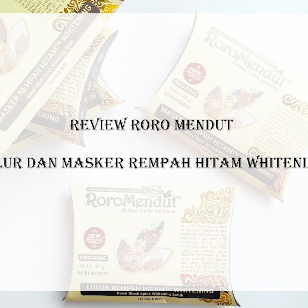 Review Roro Mendut Lulur dan Masker Rempah Hitam Whitening 