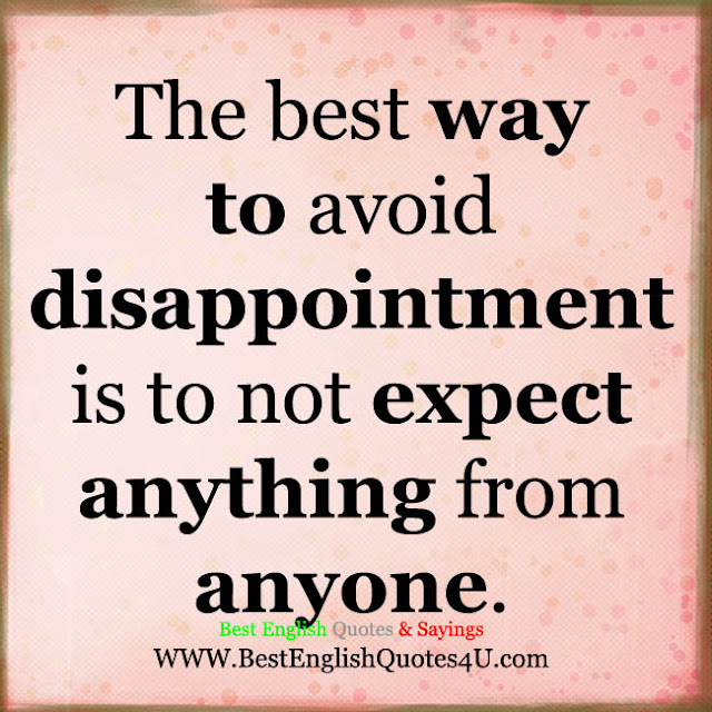 The best  way to avoid disappointment Best  English  
