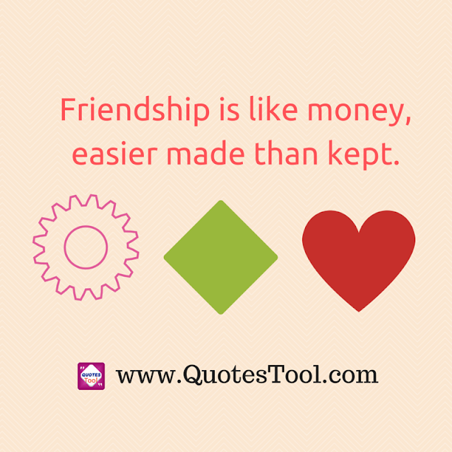 Friendship compared with money quotes image