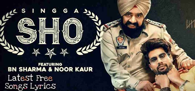 S.H.O Song Lyrics - Singga 
