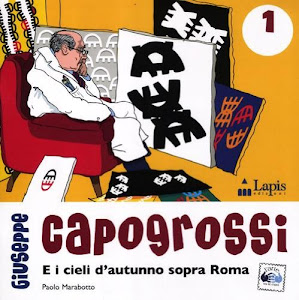 Giuseppe Capogrossi e i cieli d'autunno sopra Roma. Ediz. illustrata