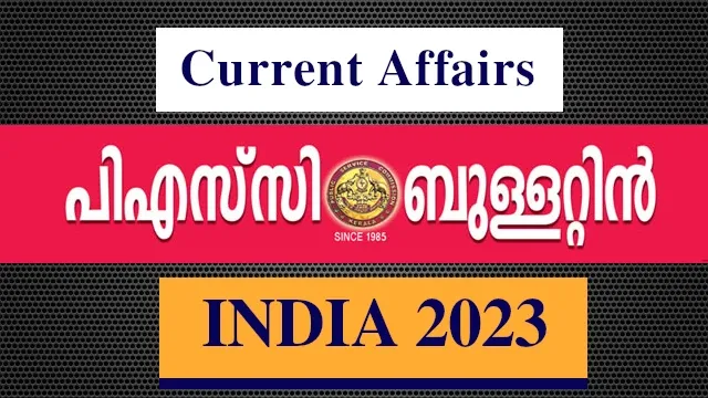 Kerala PSC Bulletin Current Affairs India 2023