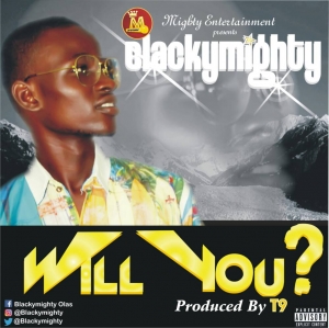 Black Mighty – Will You - www.mp3made.com.ng 