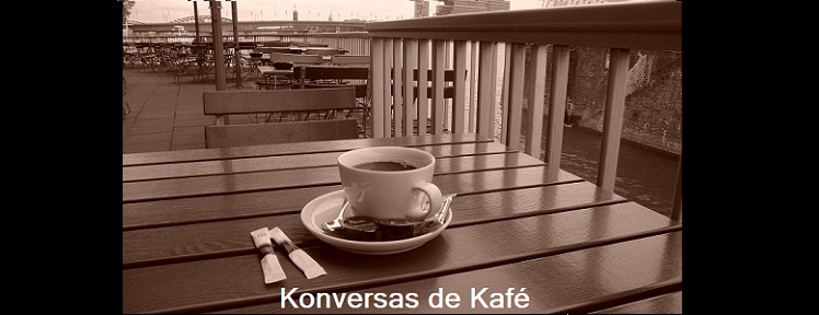 KONVERSAS DE KAFÉ