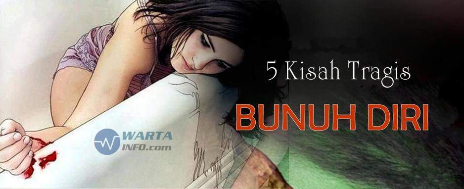 5 Kisah Bunuh Diri Paling Tragis Karena Patah Hati - Warta 