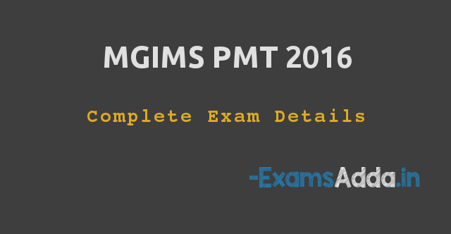 MGIMS PMT 2016 Application, Dates, Eligibility, Syllabus, Paper Pattern