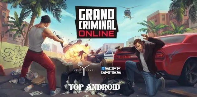 Grand Criminal Online for Android -Apk Mod Download