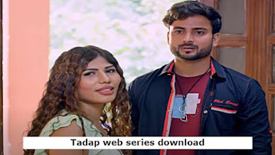 Tadap Hindi Web Series Download Rabbit