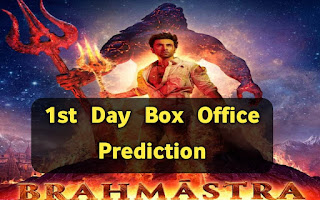 Brahmastra 1st Day Collection Prediction