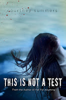 book cover of This Is Not a Test by Courtney Summers 