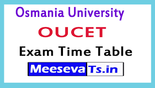 Osmania University OUCET Exam Time Table 2017