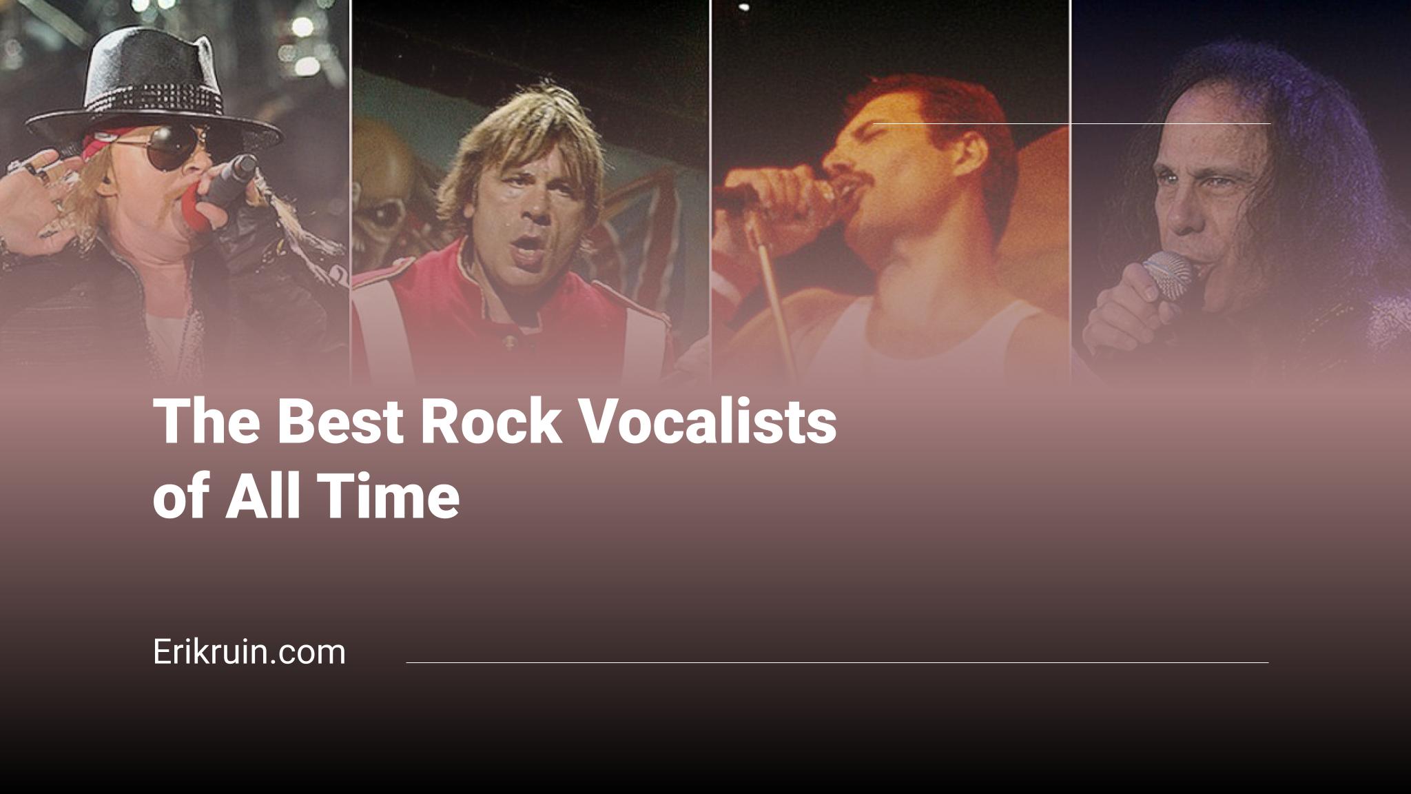 The Best Rock Vocalists  of All Time