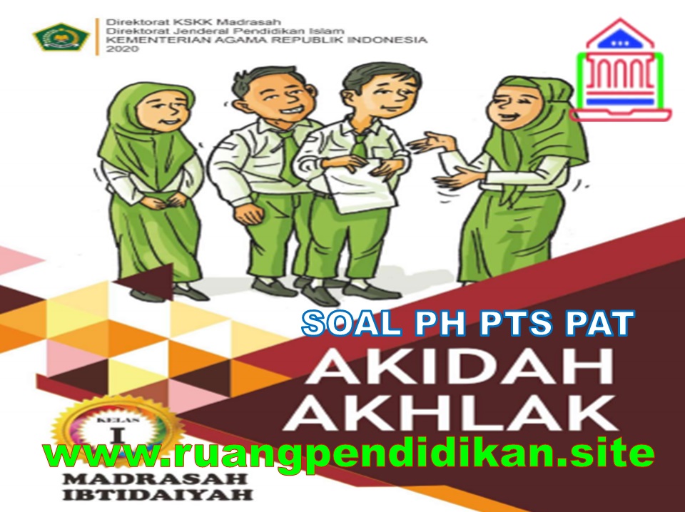 Bank Soal PH PTS PAT Akidah Akhlak